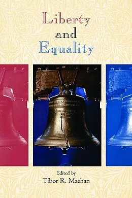 E-Book (pdf) Liberty and Equality von Tibor R. Machan