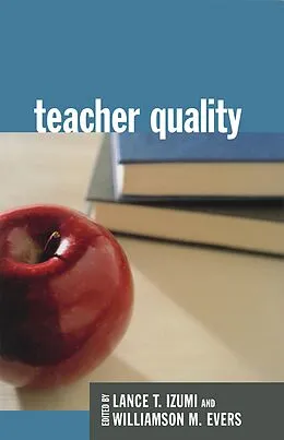 E-Book (epub) Teacher Quality von Williamson F. Evers, Lance T. Izumi