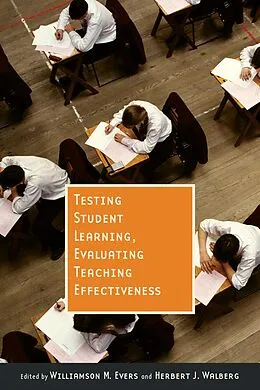 E-Book (epub) Testing Student Learning, Evaluating Teaching Effectiveness von Williamson F. Evers, Herbert J. Walberg
