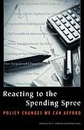 E-Book (epub) Reacting to the Spending Spree von Terry L. Anderson, Richard Sousa