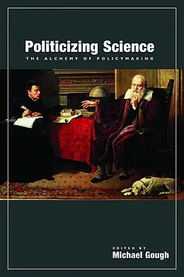 E-Book (epub) Politicizing Science von Michael Gough