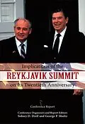 E-Book (epub) Implications of the Reykjavik Summit on Its Twentieth Anniversary von Sidney D. Drell, George P. Shultz