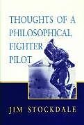 Couverture cartonnée Thoughts of a Philosophical Fighter Pilot de James B Stockdale