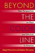 ePUB Beyond the Color Line : New Perspectives on Race and Ethnicity in America von Abigail Thernstrom, Stephan Thernstrom