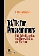 Couverture cartonnée Tcl/TK for Programmers de J Adrian Zimmer