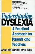 Couverture cartonnée Understanding Dyslexia de Anne Marshall Huston