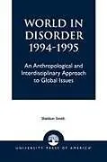 Kartonierter Einband World in Disorder, 1994-1995 von Smith Sheldon