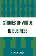 Kartonierter Einband Stories of Virtue in Business von C. Weber