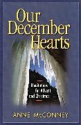 Couverture cartonnée Our December Hearts de Anne McConney