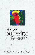 Kartonierter Einband When Suffering Persists von Frederick W Schmidt