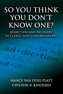 E-Book (epub) So You Think You Don't Know One? von Nancy Van Dyke Platt, Chilton R. Knudsen