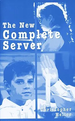 E-Book (epub) The New Complete Server von Christopher Heller