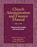 E-Book (epub) Church Administration and Finance Manual von Otto F. Crumroy Jr., Stan Kukawka, Frank M. Witman