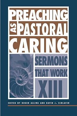 E-Book (epub) Preaching as Pastoral Caring von David J. Schlafer