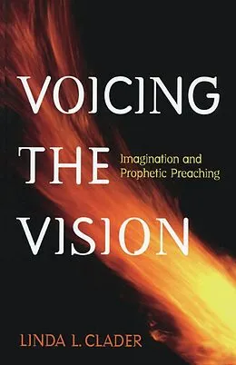 E-Book (epub) Voicing the Vision von Linda L. Clader