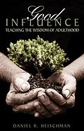 E-Book (epub) Good Influence von Daniel R. Heischman