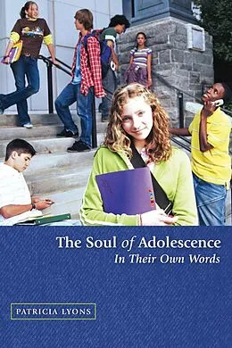 E-Book (epub) The Soul of Adolescence von Patricia M. Lyons