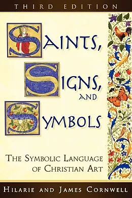 E-Book (epub) Saints, Signs, and Symbols von Hilarie Cornwell, James Cornwell