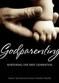 E-Book (epub) Godparenting von Nancy Ann Mclaughlin, Tracey Herzer