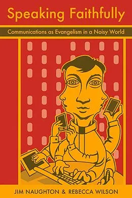 E-Book (epub) Speaking Faithfully von Rebecca Wilson, Jim Naughton