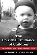 E-Book (epub) The Spiritual Guidance of Children von Jerome W. Berryman