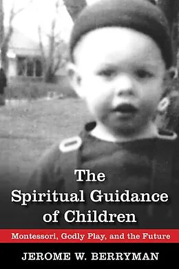 E-Book (epub) The Spiritual Guidance of Children von Jerome W. Berryman