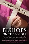 E-Book (epub) Bishops on the Border von Steven Talmage, Kirk Smith, Minerva Carcano