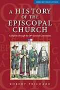 E-Book (epub) A History of the Episcopal Church - Third Revised Edition von Robert W. Prichard