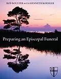 E-Book (epub) Preparing an Episcopal Funeral von Rob Boulter, Kenneth Koehler