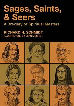 E-Book (epub) Sages, Saints, & Seers von Richard H. Schmidt