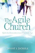 E-Book (epub) The Agile Church von Dwight J. Zscheile