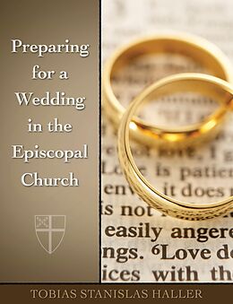 eBook (epub) Preparing for a Wedding in the Episcopal Church de Tobias Stanislas Haller