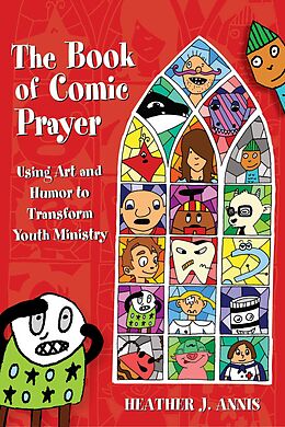 eBook (epub) The Book of Comic Prayer de Heather J. Annis