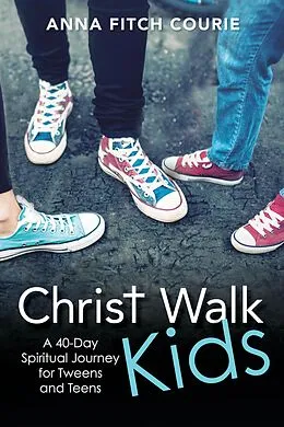 E-Book (epub) Christ Walk Kids von Anna Fitch Courie