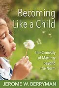 E-Book (epub) Becoming Like a Child von Jerome W. Berryman