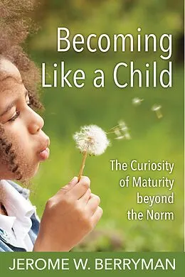 E-Book (epub) Becoming Like a Child von Jerome W. Berryman