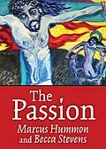 E-Book (epub) The Passion von Marcus Hummon, Becca Stevens