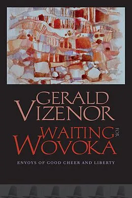E-Book (epub) Waiting for Wovoka von Gerald Vizenor
