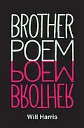 E-Book (epub) Brother Poem von Will Harris