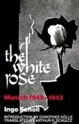 Kartonierter Einband The White Rose von Inge Scholl