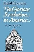 The Glorious Revolution in America