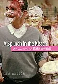 E-Book (epub) A Splurch in the Kisser von Sam Wasson