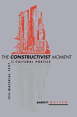 eBook (epub) The Constructivist Moment de Barrett Watten