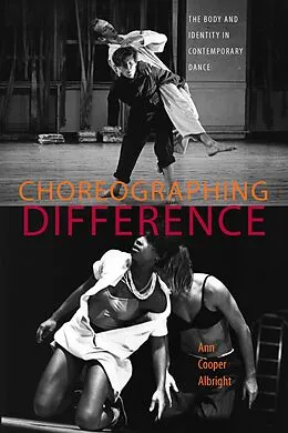 E-Book (epub) Choreographing Difference von Ann Cooper Albright