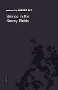 E-Book (epub) Silence in the Snowy Fields von Robert Bly