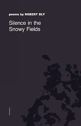 E-Book (epub) Silence in the Snowy Fields von Robert Bly