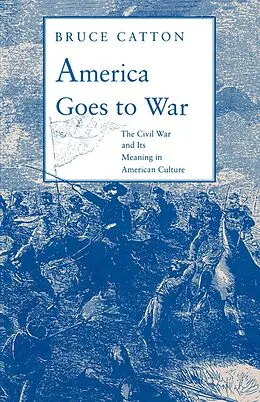 E-Book (epub) America Goes to War von Bruce Catton