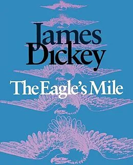 E-Book (epub) The Eagle's Mile von James Dickey