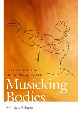 E-Book (epub) Musicking Bodies von Matthew Rahaim
