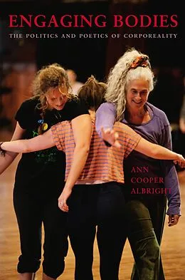 E-Book (epub) Engaging Bodies von Ann Cooper Albright